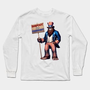 Bigfoot for President Shirt, Trump 2024, Biden 2024, Election Shirt, Funny Bigfoot Shirt, Funny Political Tshirt Long Sleeve T-Shirt